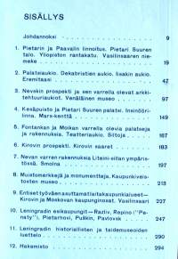 Leningrad, 1985. Opaskirja. Rakennushistoriallisia muistomerkkejä, taidemuseoita, esikaupunkien palatseja ja puistoja. Runsaasti kuvitettu!