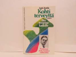 Kohti terveyttä - Bioterapiaa kaikille