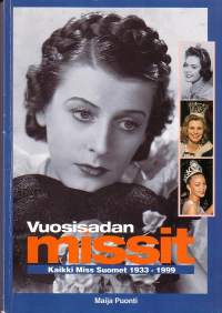 Vuosisadan missit - Kaikki Miss Suomet 1933-1999