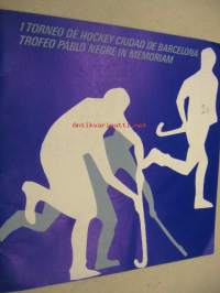 1 Torneo de hockey ciudad de Barcelona trofeo pablo negre in memoriam