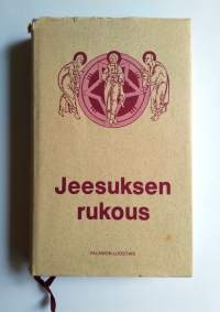 Jeesuksen rukous - ohjeita pyhien isien ja hengellisten opettajain teoksista