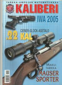Kaliberi 2005 nr 3 / IWA 2005, Ciener-Glock asetalo, Mauser Sporter