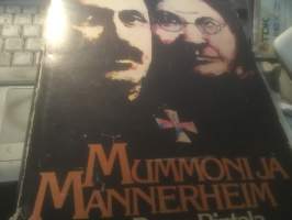 Mummoni ja Mannerheim. Sisältää teokset Mummoni ja Mannerheim 1960, Mummoni ja Marsalkka 1961, Mummon ja Marskin tarinat 1962