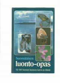 Suomalaisen luonto-opas : yli 500 Suomen luonnon kasvia ja eläintä / Arto Kurtto ... [ja muita] ; [kuvatoim.: Seppo Parkkinen].