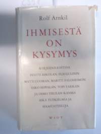 Ihmisestä on kysymys : kirjeenvaihtoa Pentti Eskolan, Elis Gulinin, Matti Luoman, Martti Paloheimon, Esko Seppälän, Topi Tarkan ja Osmo Tiililän kanss