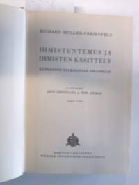 Ihmistuntemus ja ihmisten käsittely : käytännön psykologiaa jokaiselle