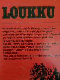 Marshall Grover, Kansas Loukku. Kolme miestä saalistaa hänen henkeään