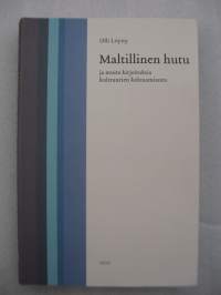 Maltillinen hutu ja muita kirjoituksia kulttuurien kohtaamisesta