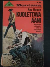 Montana, kuolettava ääni, 1974