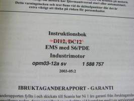 Scania Industrial diesels DI12, DC12 EMS med S6/PDE instruktionsbok -käyttöohjekirja ruotsiksi