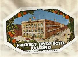 Fricker´s Savoy-Hotel Palermo Italien  1938 - hotellimerkki , matkalaukkumerkki
