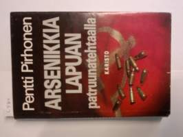 Arsenikkia Lapuan patruunatehtaalla