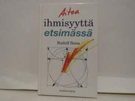 Aitoa ihmisyyttä etsimässä