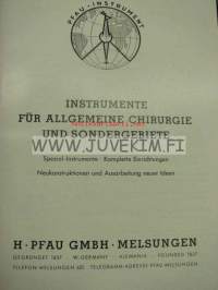 Instrumente für allgemeine Chirugie und Sondergebiete. H Pfau GmbH