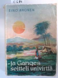 Ja Ganges soitteli univirttä...