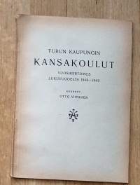 Turun kaupungin kansakoulut  vuosikertomus 1948-1949 koonnut  Otto Viitanen