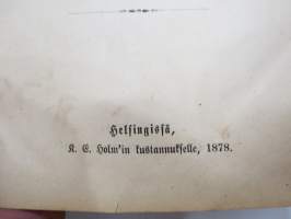 Tohtori Martti Lutheruksen Huone-Postilla. Suomentanut Anton Lilius, 1878 -etulehdellä omistajatieto; &quot;Elin Joensuu - Lahja Bacan perheeltä 1923&quot;