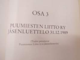Puumiesten Liitto ry 1930-1989 (Sisältää matrikkelin)