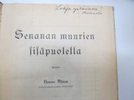 Senanan muurien sisäpuolella - Hanna Rhiem - Lähetyssaarnaaja Intiassa (senana = naisten &quot;huone&quot; muurien sisällä, asukkaina vain naisia)
