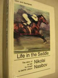 Life in the saddle