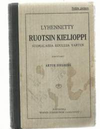 Lyhennetty ruotsin kielioppi : suomalaisia kouluja varten / Artur Siegberg.