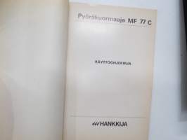Massey-Ferguson MF 77C pyöräkuormaaja käyttö ja huolto / käyttöohjekirja -operator´s manual in finnish
