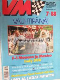 Vauhdin maailma 1988 nr 7 -mm. Vauhtipäivät Ahvenistolla, Ralli SM Pohjanmaa, Ralli MM Kreikka, Kouvolan TT MM opas, Treaser Roadster, INDY 500, Formula 1 Monaco