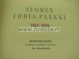 Suomen Yhdys-Pankki 1912-1919 Muistojulkaisu