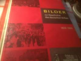 Bilder zur Geschichte des deutschen Volkes 1929-1960