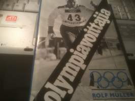 Olympiavoittajia. Huippu-urheilijat kertovat saavutuksistaan ja uskostaan
