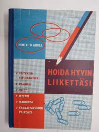 Hoida hyvin liikettäsi