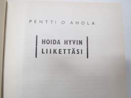 Hoida hyvin liikettäsi