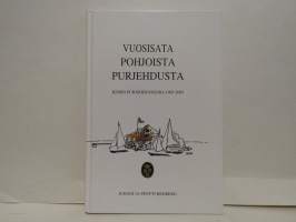 Vuosisata Pohjoista purjehdusta - Kemin Purjehdusseura 1905-2005