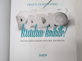 Radio kuuluu kaikille - kaupallisen radion historia Suomessa