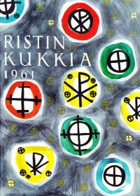 Ristinkukkia, 1961.  Heränneen kansan äänenkannattaja. Katso sisältö kuvista.