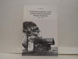 Kaksikymmentäviisi vuotta kulttuurirahastotoimintaa Pohjois-Suomessa 1953-1978