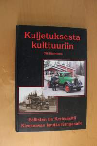 Kuljetuksesta kulttuuriin - Sallisten tie Kerimäeltä Kivennavan kautta Kangasalle