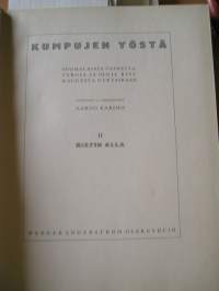 kumpujen yöstä osa 2 ristin alla  vakitan tarjous helposti paketti. ..S ja  M KOKO   19x36 x60 cm paino 35kg  POSTIMAKSU  5e.