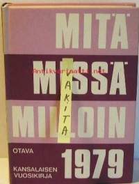 Mitä Missä Milloin 1979 - kansalaisen vuosikirja