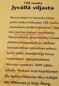 150  vuotta  Jyvällä viljasta     1849-1999