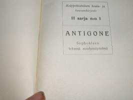 antigone.sophokleen tekemä murhenäytelmä.helppohintainen koulu-ja kansankirjasto nr 1
