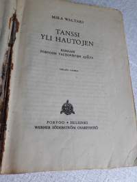 Mika Walttari : Tanssi  yli  hautojen. P.1945