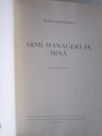 Armi, manageri ja minä