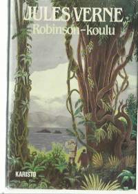 Robinson-koulu : seikkailuromaani Tyyneltämereltä / Jules Verne ; kuv. L. Benett ; [suom. Valfrid Hedman].