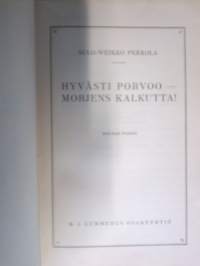 Hyvästi Porvoo - Morjens Kalkutta