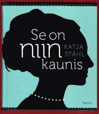 Se on niin kaunis, 2013. Liian iso pylly, liian pienet rinnat, karmea nenä... - 15 naista kertoo suhteestaan ulkonäköön ja kauneuteen.