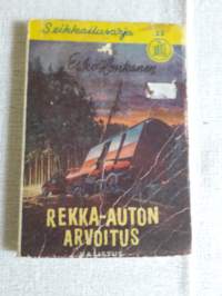 Rekka-auton arvoitus / Esko Honkanen. Seikkailusarja 23. Painettu 1963.