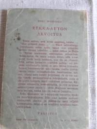 Rekka-auton arvoitus / Esko Honkanen. Seikkailusarja 23. Painettu 1963.