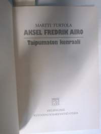 Aksel Fredrik Airo. Taipumaton kenraali