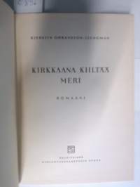 Kirkkaana kiiltää meri